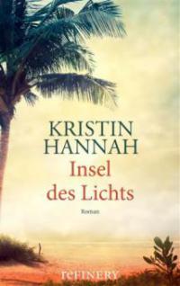 Insel des Lichts - Kristin Hannah