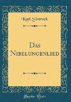 Das Nibelungenlied (Classic Reprint) - Karl Simrock