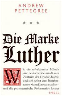 Die Marke Luther - Andrew Pettegree