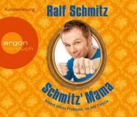 Schmitz' Mama - Ralf Schmitz