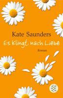 Es klingt nach Liebe - Kate Saunders