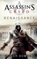 Assassin's Creed 01. Renaissance - Oliver Bowden