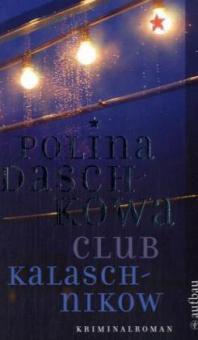 Club Kalaschnikow - Polina Daschkowa