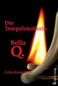 Die Tempelräuberin - Bella Q.