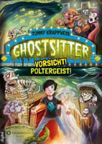 Ghostsitter, Band 02 - Tommy Krappweis