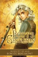 Boots for the Gentleman - August Li, Eon de Beaumont