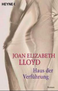 Haus der Verführung - Joan E. Lloyd