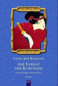 Der Verrat der Kurtisane - Laura J. Rowland