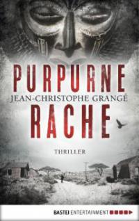 Purpurne Rache - Jean-Christophe Grangé