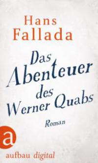 Das Abenteuer des Werner Quabs - Hans Fallada