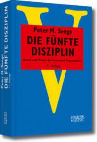 Die fünfte Disziplin - Peter M. Senge