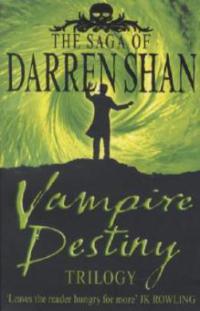 Vampire Destiny Trilogy - Darren Shan