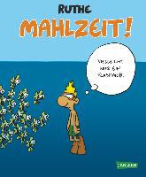 Mahlzeit! - Ralph Ruthe