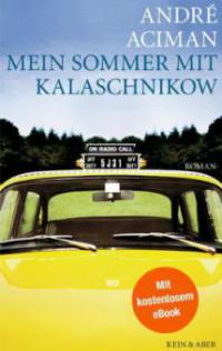 Mein Sommer mit Kalaschnikow - André Aciman