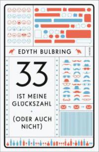 33 ist meine Glückszahl (oder auch nicht) - Edyth Bulbring