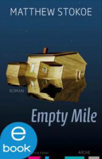 Empty Mile - Matthew Stokoe