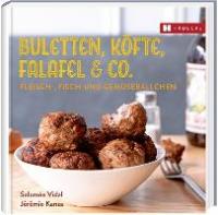 Buletten, Köfte, Falafel & Co. - Salomée Vidal, Jérémie Kanza