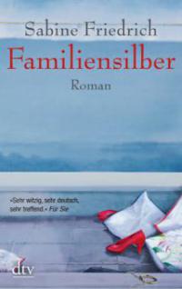 Familiensilber - Sabine Friedrich