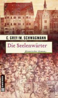 Die Seelenwärter - Christiane Gref, Meike Schwagmann