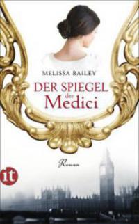 Der Spiegel der Medici - Melissa Bailey