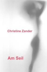 Am Seil - Christine Zander