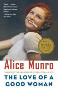 The Love of a Good Woman - Alice Munro