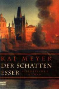 Der Schattenesser - Kai Meyer