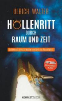 Höllenritt durch Raum und Zeit - Ulrich Walter
