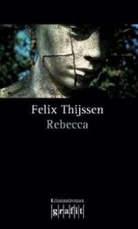 Rebecca - Felix Thijssen