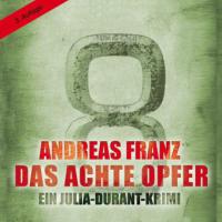 Das achte Opfer, 12 Audio-CDs + 2 MP3-CDs - Andreas Franz