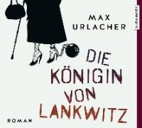 Die Königin von Lankwitz - Max Urlacher