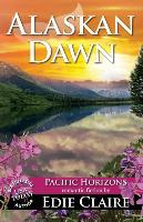 Alaskan Dawn - Edie Claire