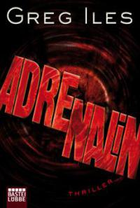 Adrenalin - Greg Iles