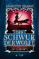 Die Wolfs-Chroniken 1 - Der Schwur der Wölfe - Dorothy Hearst