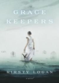 Gracekeepers - Kirsty Logan