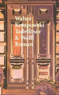 Tadellöser und Wolff - Walter Kempowski