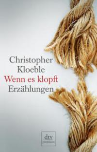 Wenn es klopft - Christopher Kloeble