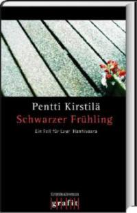 Schwarzer Frühling - Pentti Kirstilä