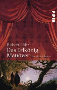 Das Erlkönig-Manöver - Robert Löhr