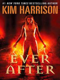 Ever After - Kim Harrison