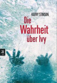 Die Wahrheit über Ivy - Kathy Stinson