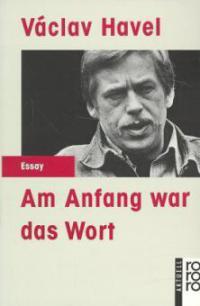 Am Anfang war das Wort - Vaclav Havel