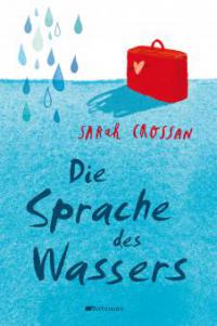 Die Sprache des Wassers - Sarah Crossan