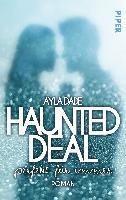 Haunted Deal - Perfekt für Immer - Ayla Dade