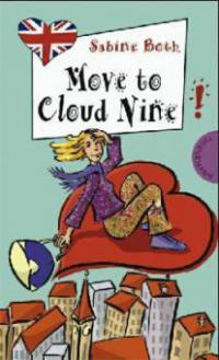 Move to Cloud Nine. Umzug nach Wolke Sieben!, engl. Ausgabe - Sabine Both