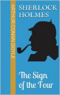 The Sign of the Four - Arthur Conan Doyle