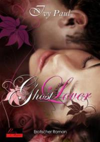 Ghost Lover - Ivy Paul