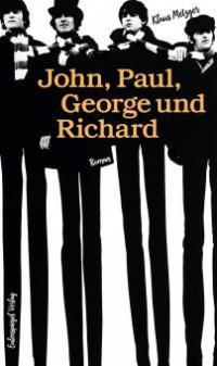 John, Paul, George und Richard - Klaus Metzger