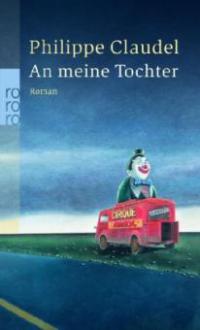 An meine Tochter - Philippe Claudel