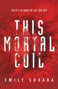 This Mortal Coil - Emily Suvada